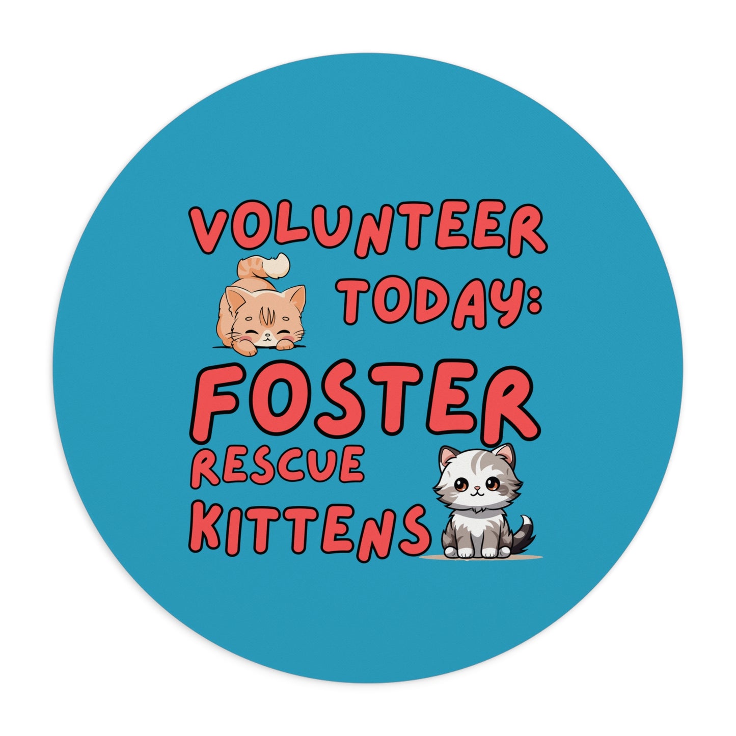 Blue Mouse Pad with Foster Rescue Kittens print