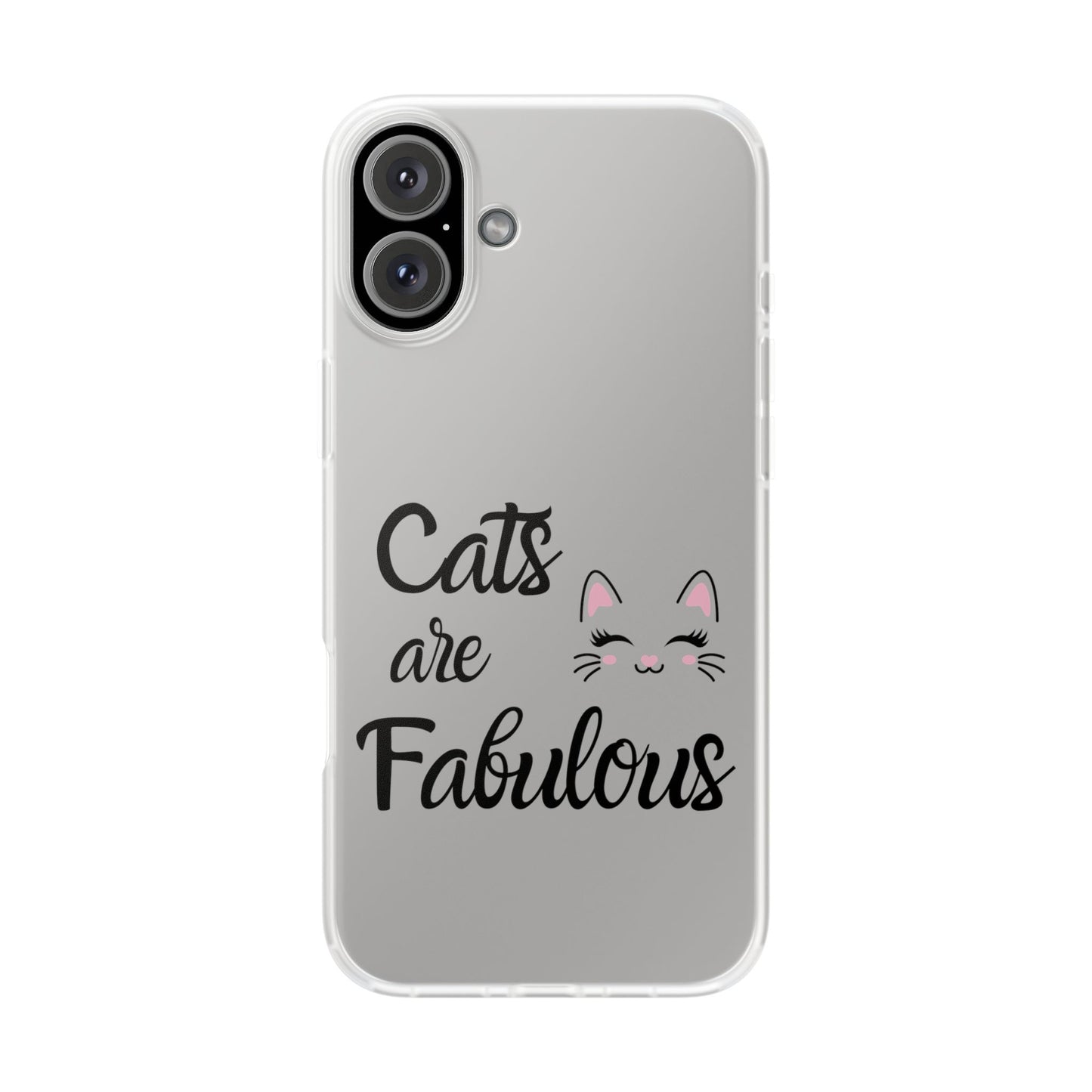 Flexi Phone Case with Cats are Fabulous print