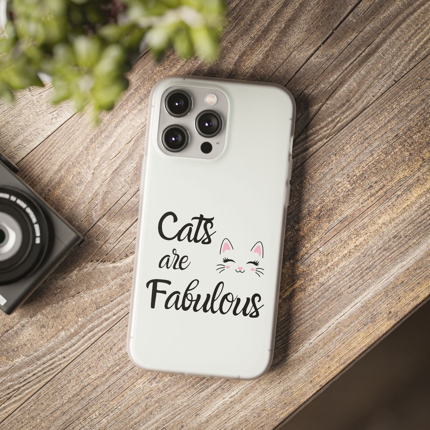 Flexi Phone Case with Cats are Fabulous print