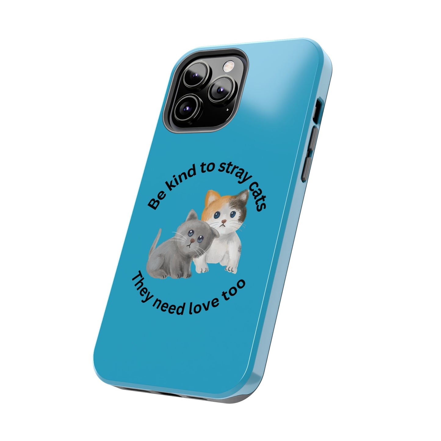 Blue Be Kind to Stray Cats Printed Phone Case - Impact-Resistant TPU & Polycarbonate