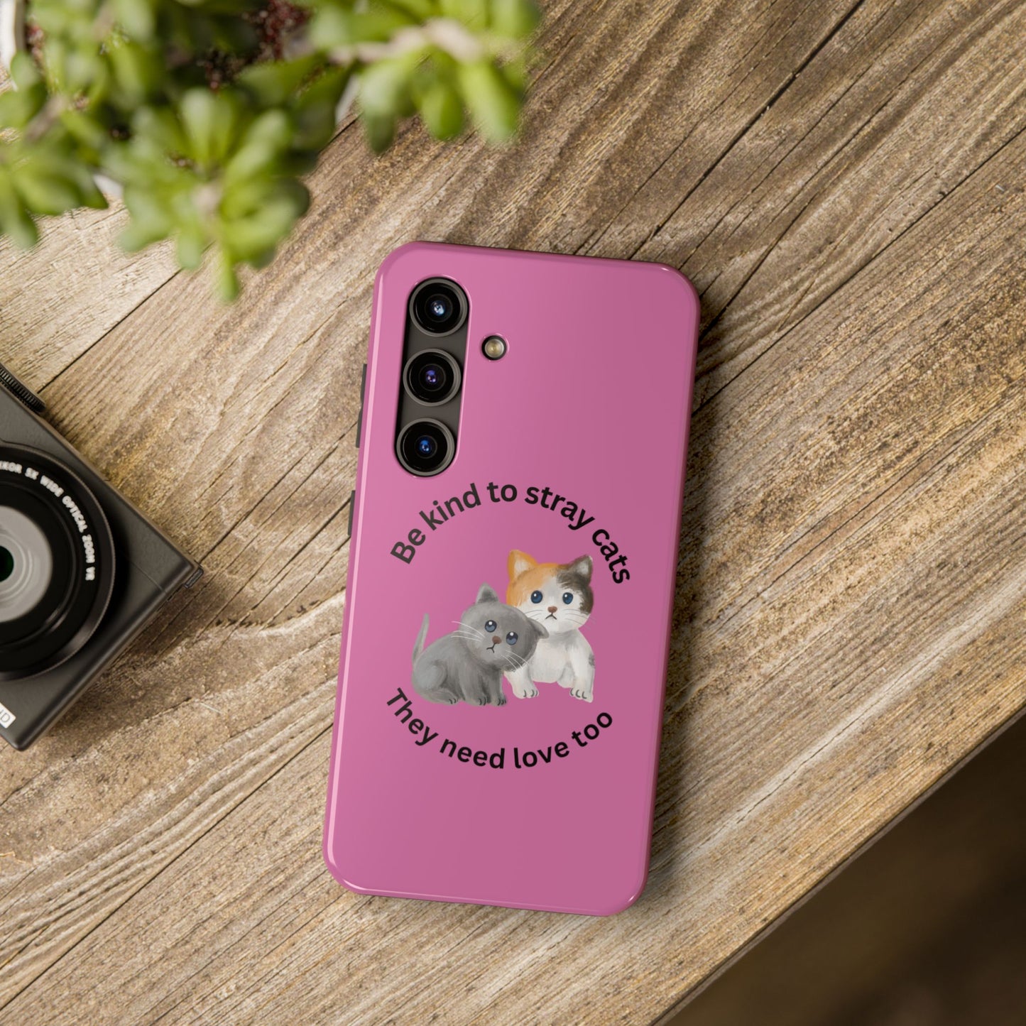 Pink Be Kind to Stray Cats Printed Phone Case