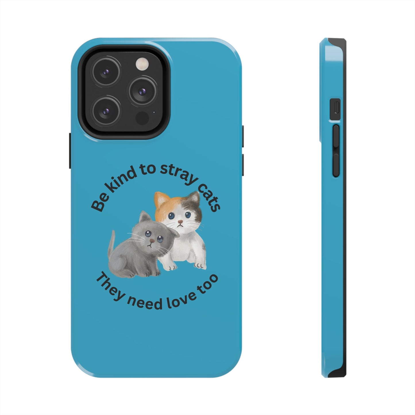 Blue Be Kind to Stray Cats Printed Phone Case - Impact-Resistant TPU & Polycarbonate