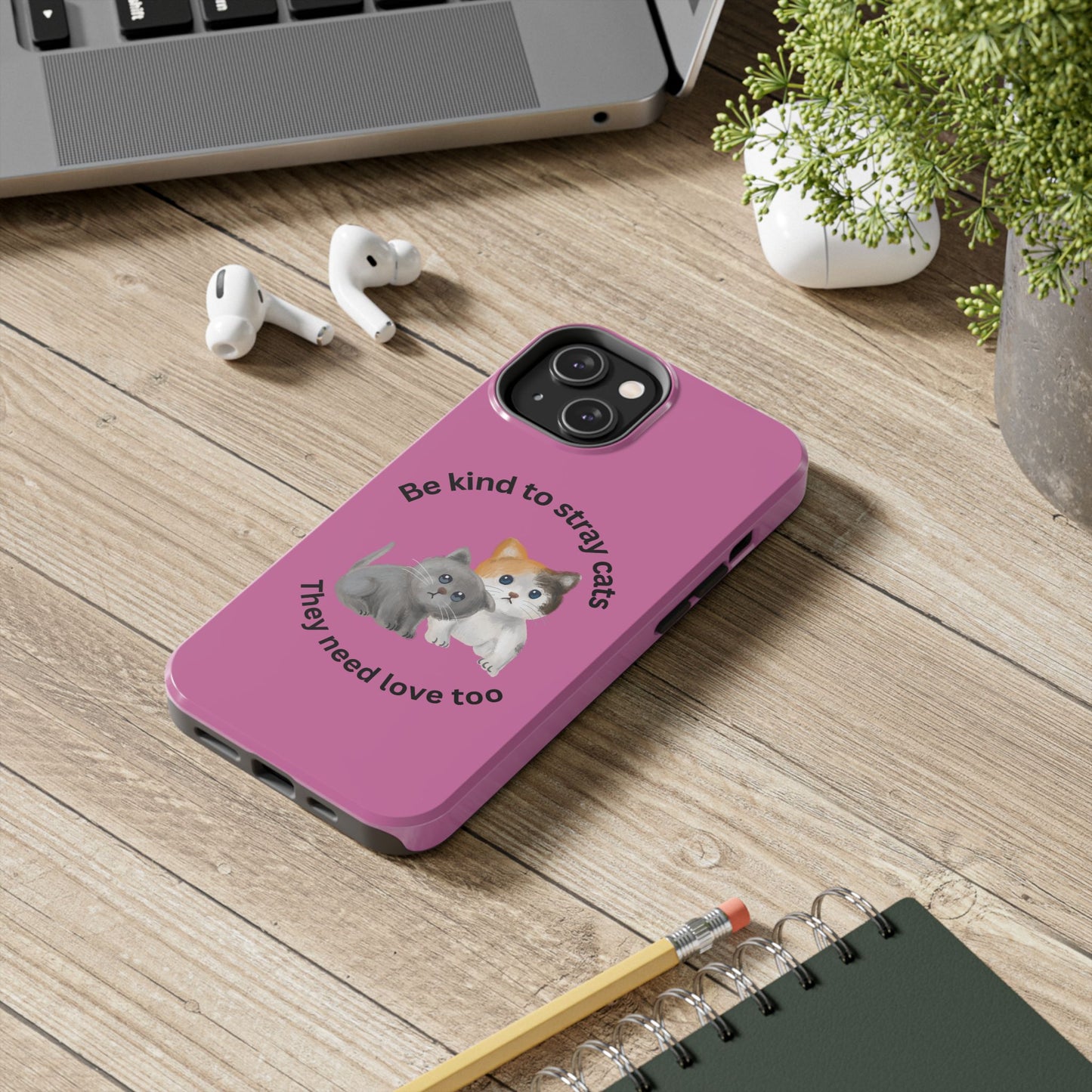 Pink Be Kind to Stray Cats Printed Phone Case