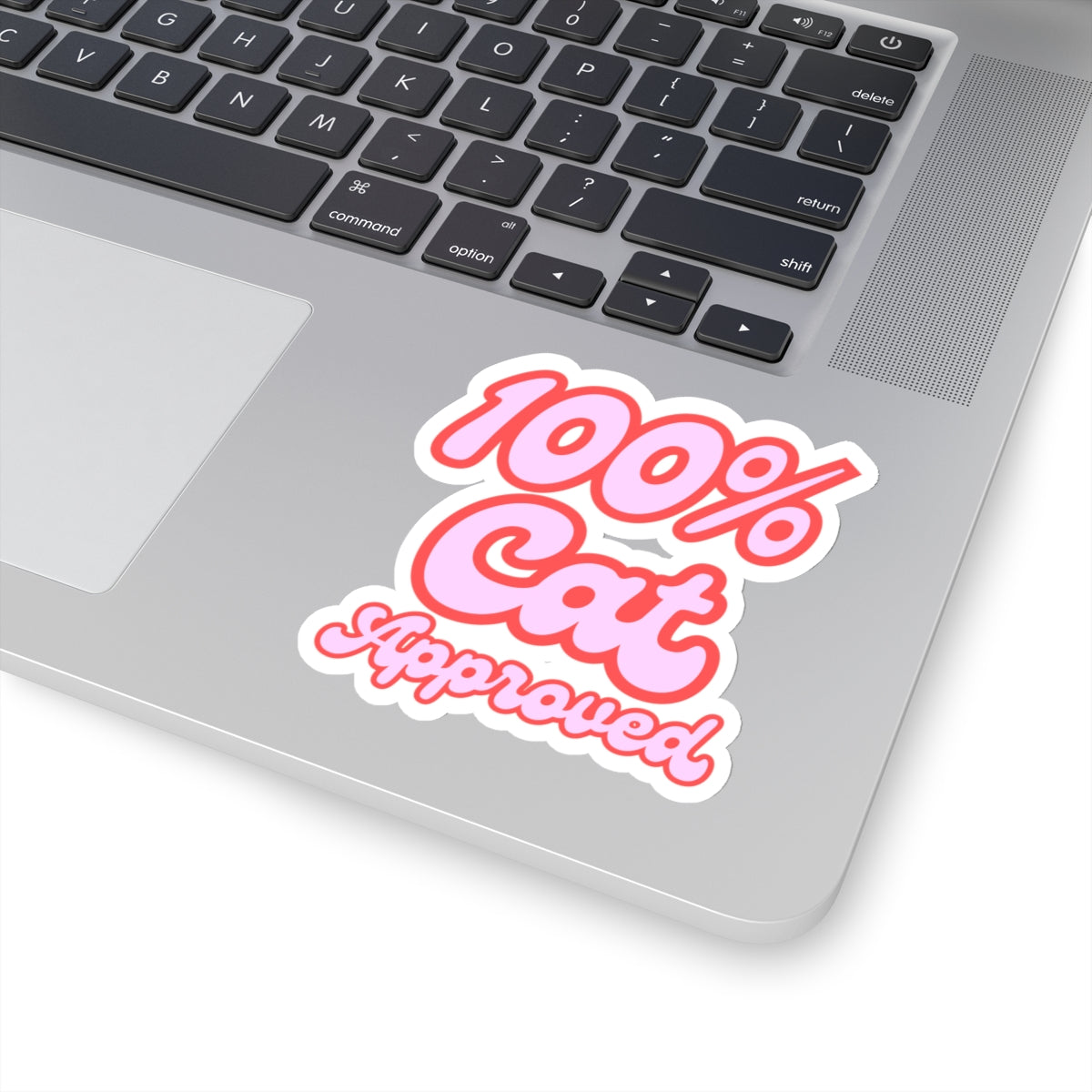 100% Cat Approved Kiss-Cut Sticker