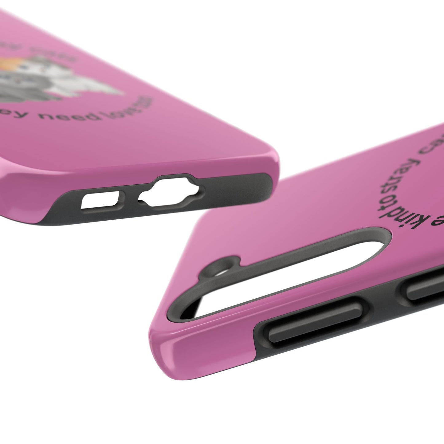 Pink Be Kind to Stray Cats Printed Phone Case