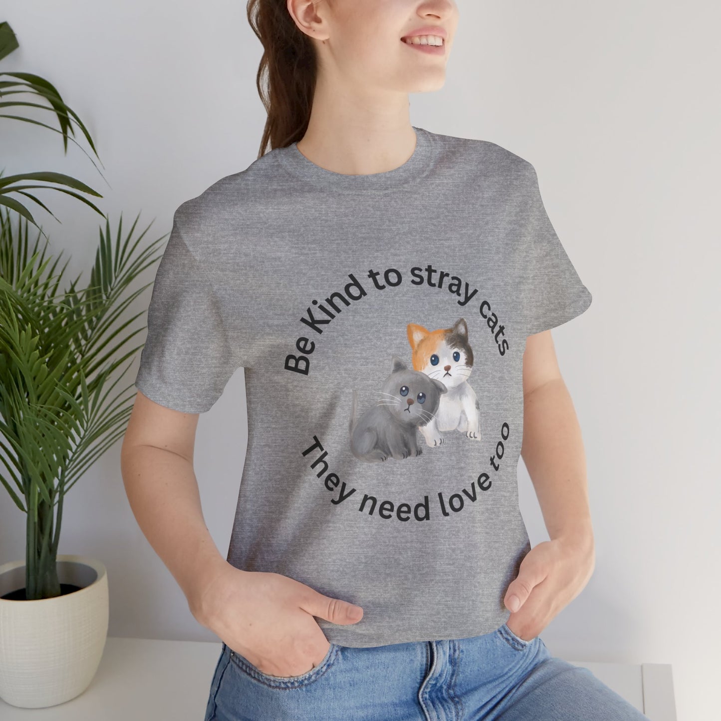 Unisex crew neck T-shirt with Be kind to stray cats print