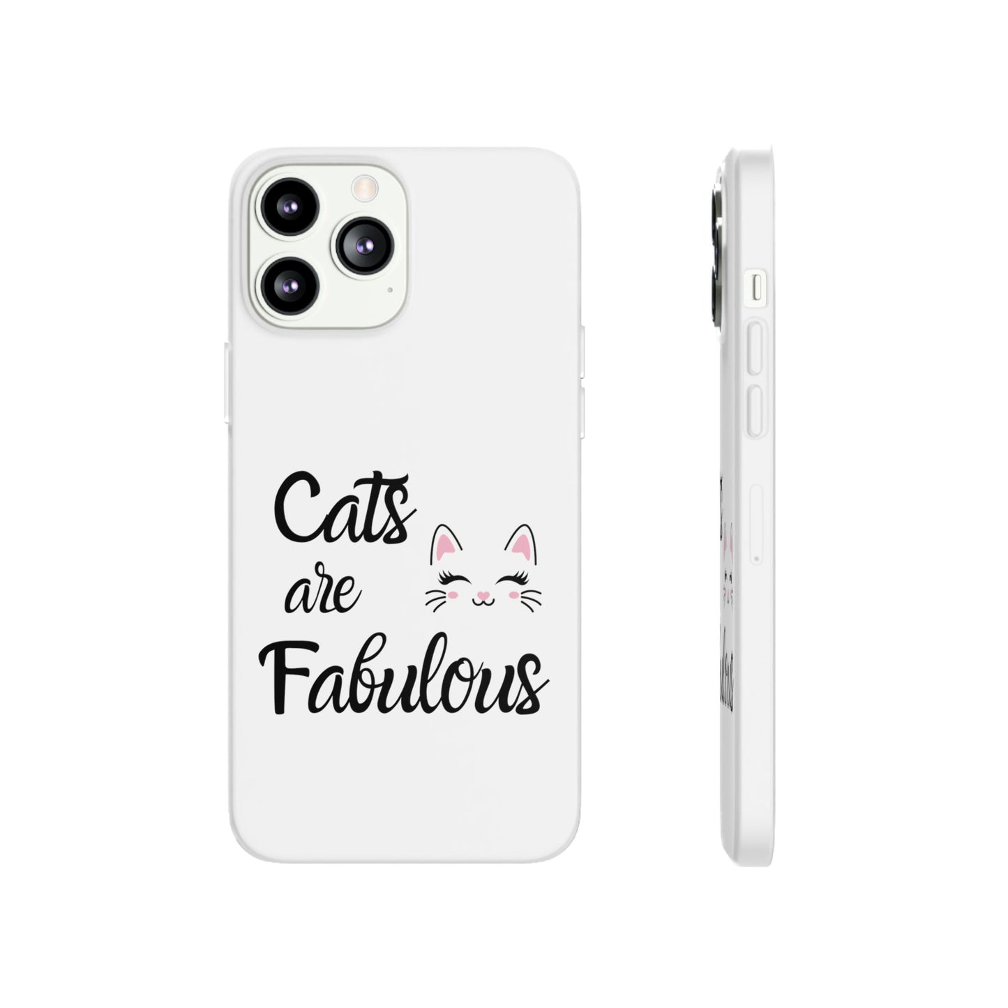 Flexi Phone Case with Cats are Fabulous print