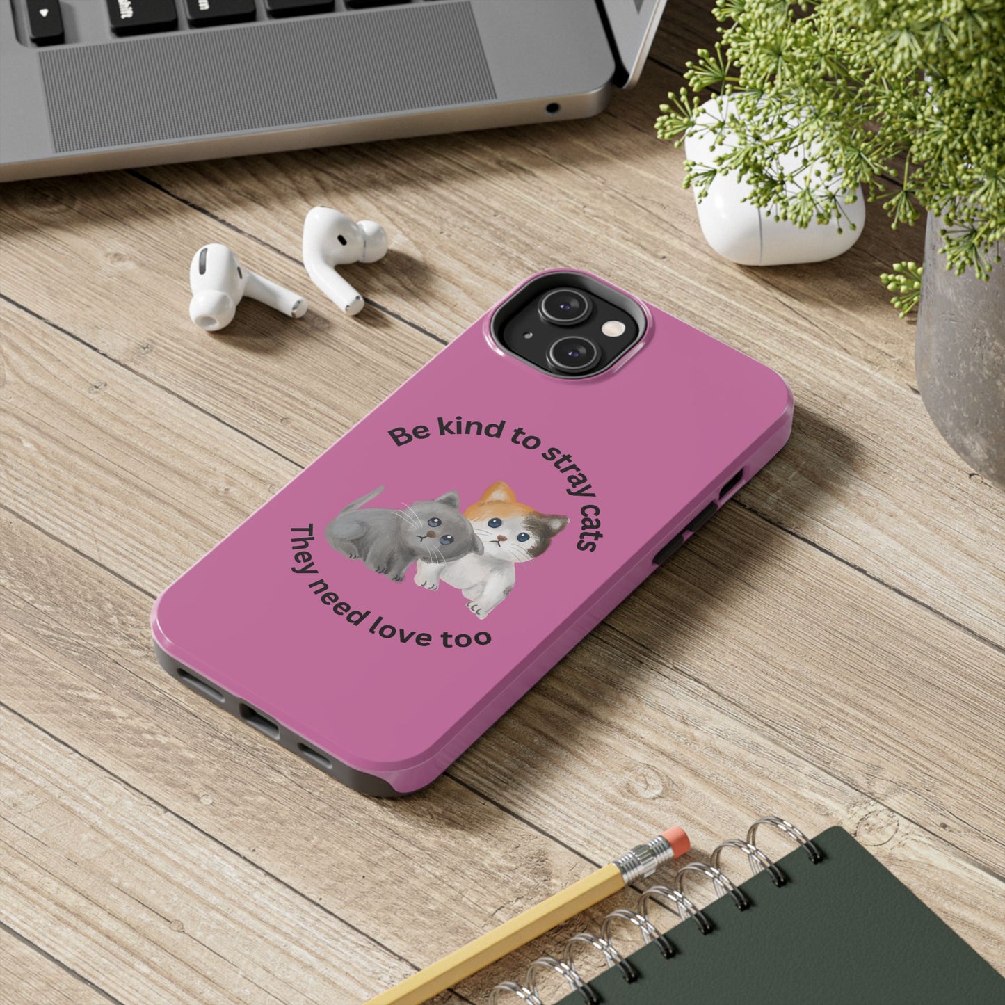 Pink Be Kind to Stray Cats Printed Phone Case