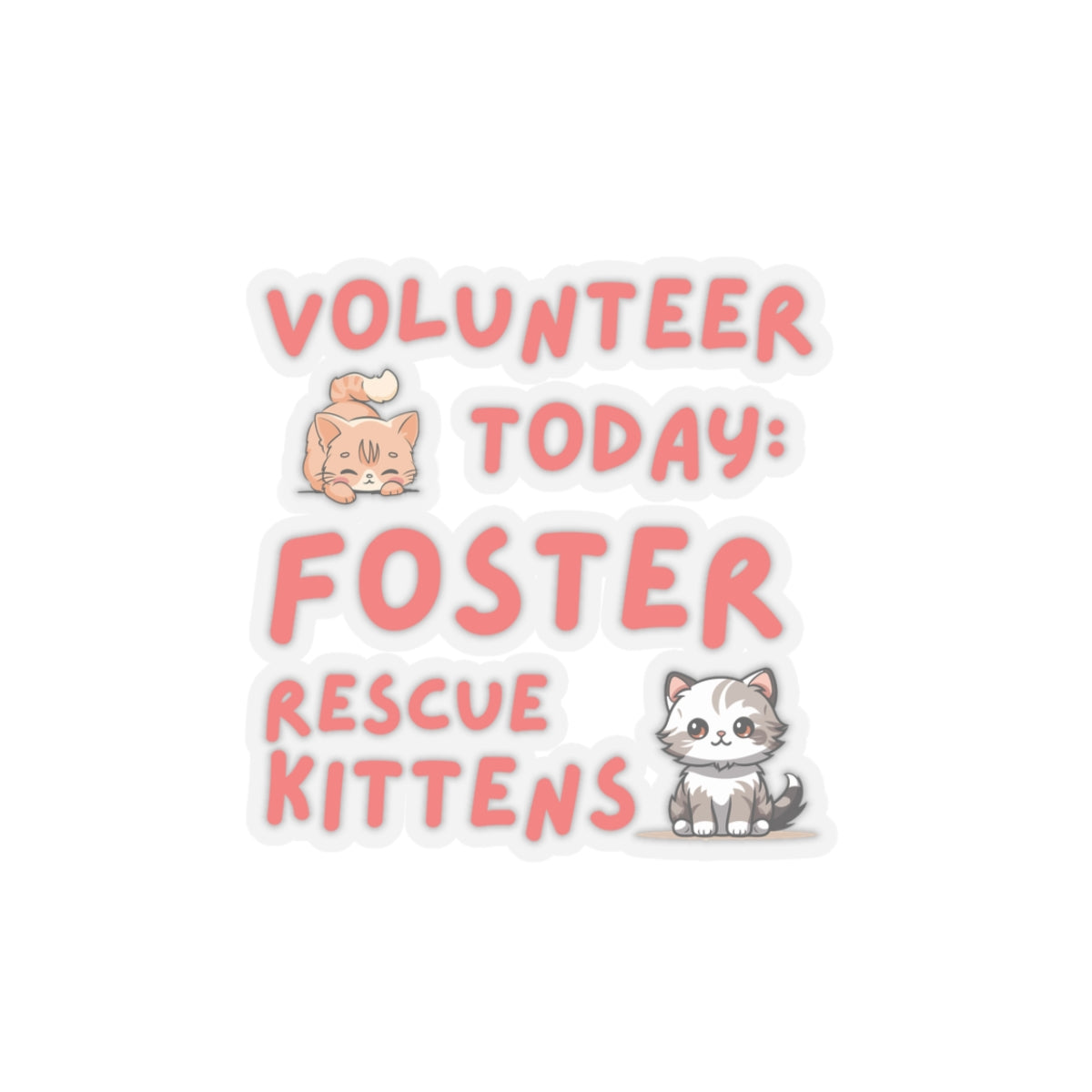 Foster Rescue Kittens Kiss-Cut Sticker