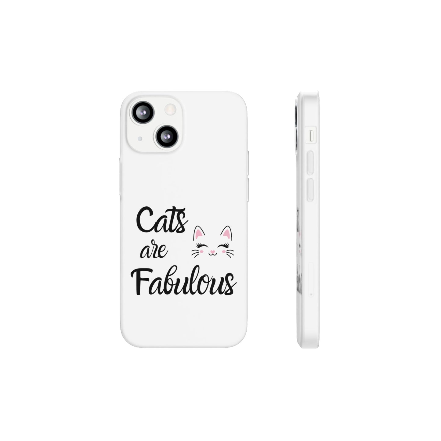 Flexi Phone Case with Cats are Fabulous print