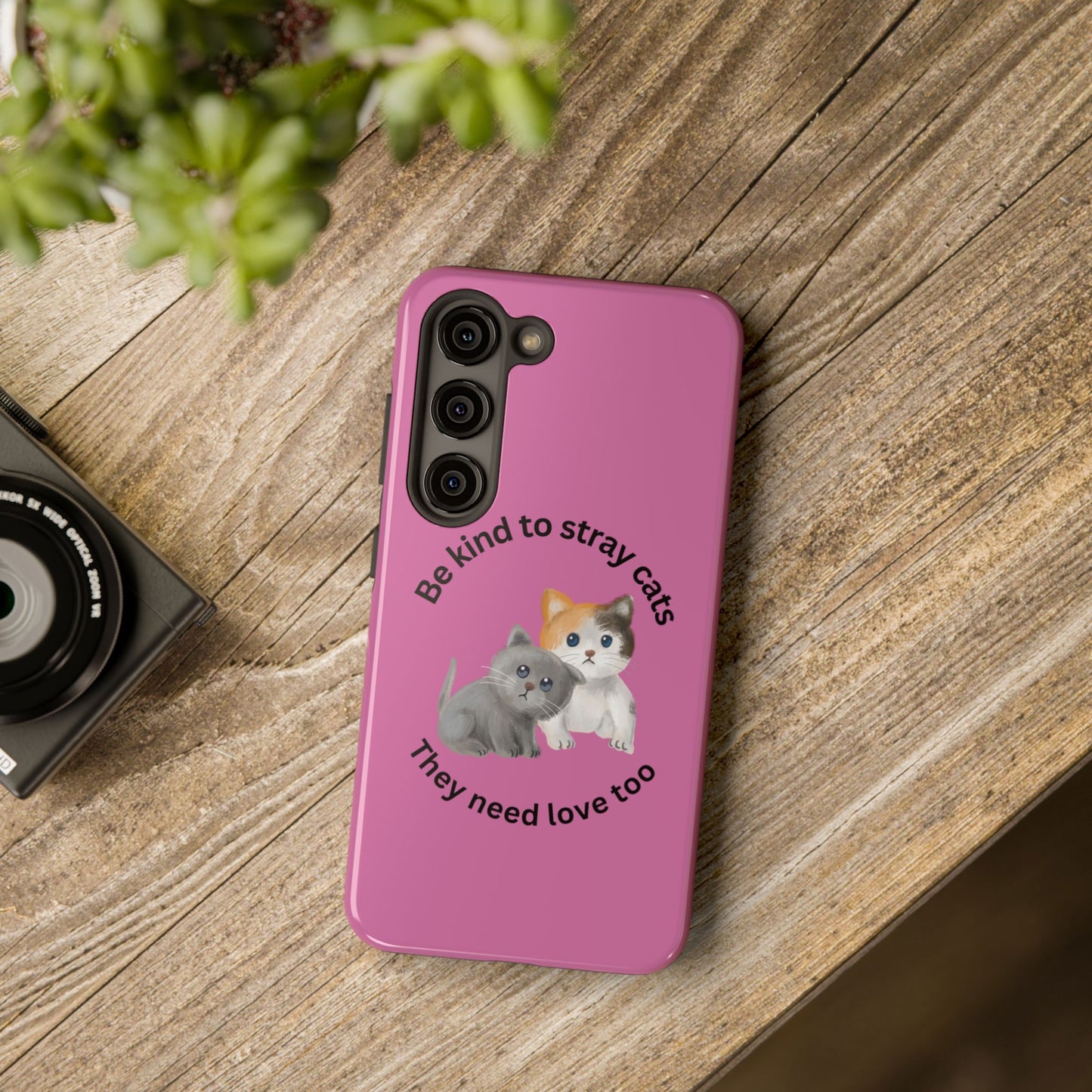 Pink Be Kind to Stray Cats Printed Phone Case