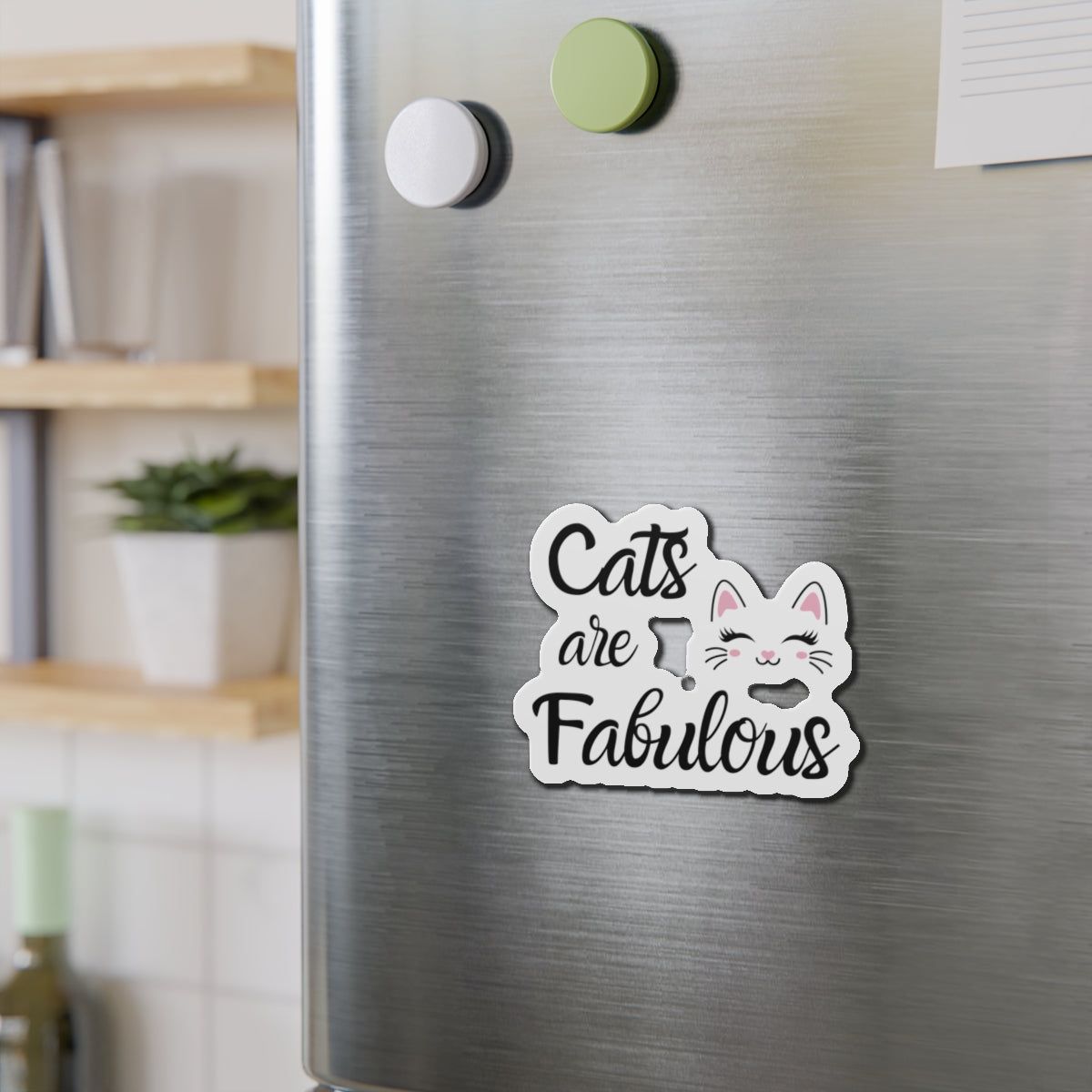 Die-Cut Printed Magnet - Cats are Fabulous