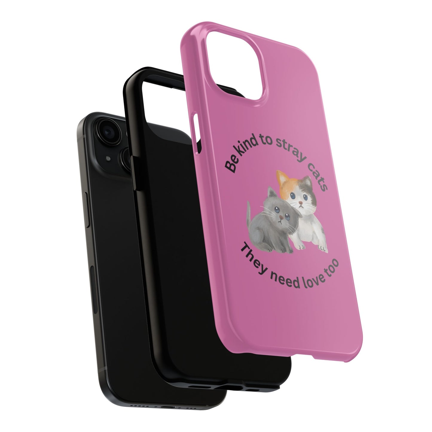 Pink Be Kind to Stray Cats Printed Phone Case