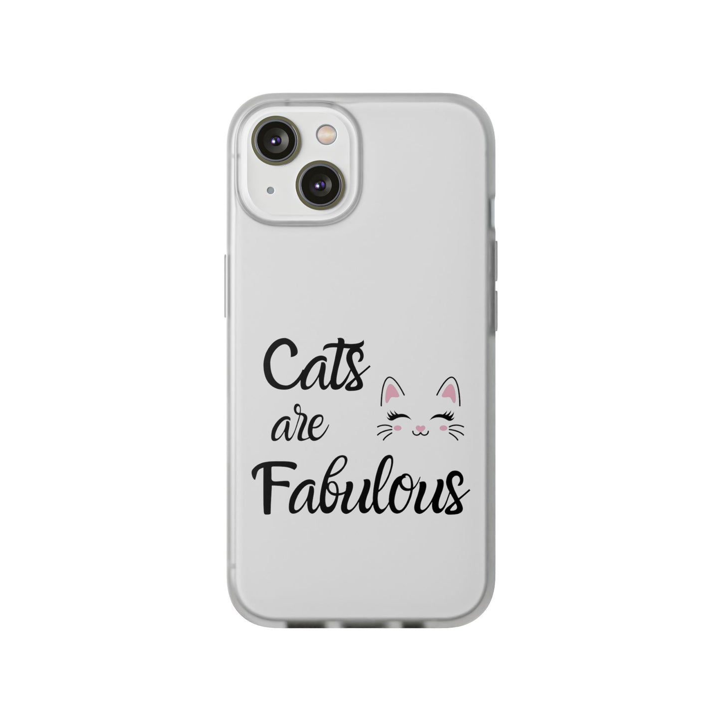 Flexi Phone Case with Cats are Fabulous print