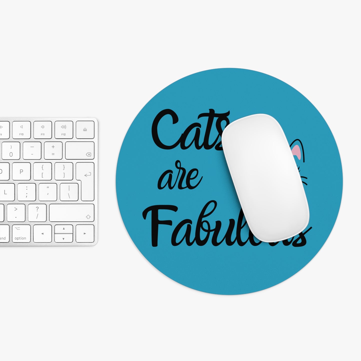 Turquoise Blue Mouse Pad with Cats are Fabulous print