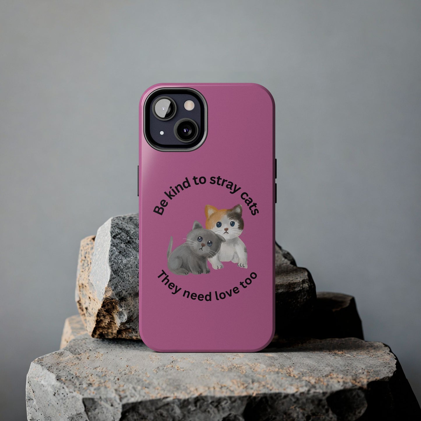 Pink Be Kind to Stray Cats Printed Phone Case