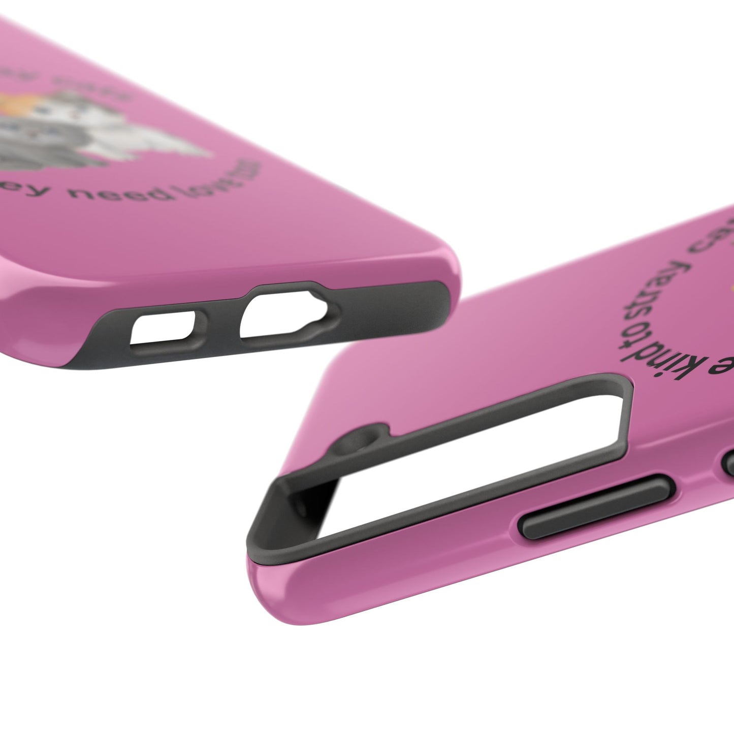 Pink Be Kind to Stray Cats Printed Phone Case